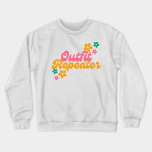 Outfit Repeater Crewneck Sweatshirt